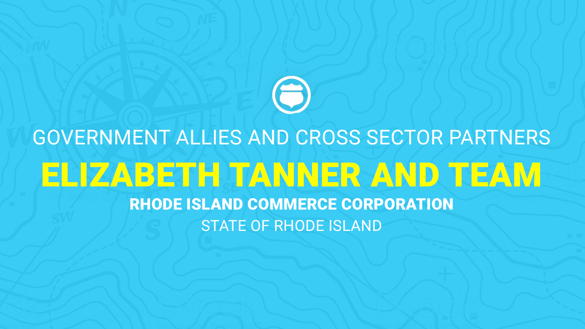 Finalists: Elizabeth Tanner and Team, Rhode Island Commerce Corporation, State of Rhode Island
